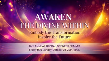 Global Oneness Summit 2025: Awaken the Divine Within