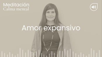 Amor expansivo. Meditación con Angélica