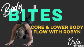 Body Bites | Core & Lower Body Flow | Robyn | 12.1.25