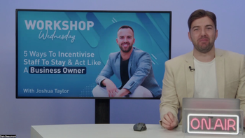 2510 - 5 Ways to Incentivise Staff to Stay & Start Acting Like a Business Owner