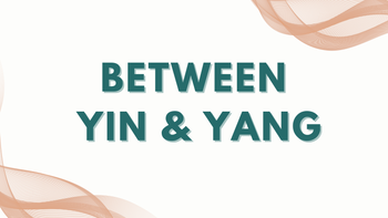 Legacy Program - Between Yin & Yang ☯️