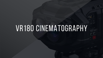 3. VR180 Cinematography: Staging, Camera Placement & Practical Lighting