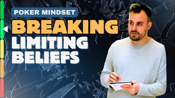 Poker Mindset: Breaking Limiting Beliefs