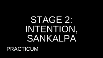 3.8 Intention And Sankalpa Practicum with Kelsey