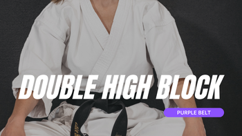 Double High Block - Purple Belt