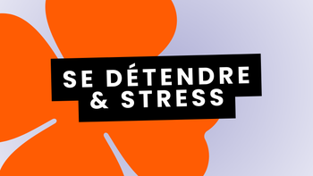 🌿 Se détendre & Relâcher le stress