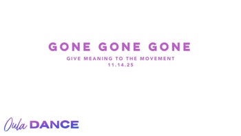 Gone Gone Gone | Give Meaning to the Movement | 11.14.25