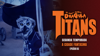 T2 EP6 - A Cidade Fantasma