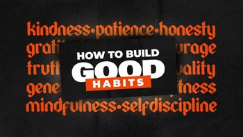 How to Build Good Habits