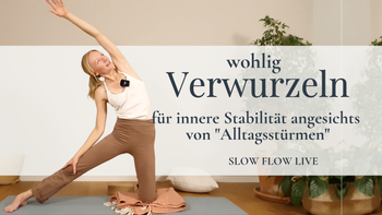 Wohlig verwurzeln für innere Stabilität & Ruhe angesichts von "Alltagsstürmen"