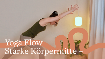 Yoga Flow: Starke Körpermitte +
