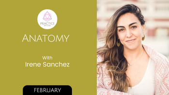 Anatomy with Irene Sanchez