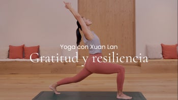 Gratitud y resiliencia. Vinyasa con Xuan Lan