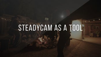 4. Steadicam As A Tool