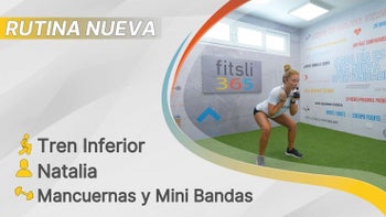 fitsli 365 - 08/12/25 - Natalia / Tren Inferior - Pack Completo / Mancuernas y Mini Bandas / 231 Calorías
