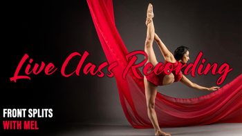 Recording: Live Fronts Splits Class With Mel!