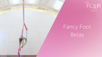 Fancy Foot Belay - Advanced