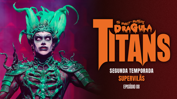 T2 EP8 - Supervilãs