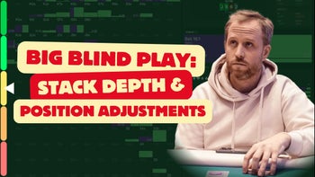 Big Blind Play: Stack Depth & Position Adjustments