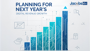 Planning for Next Year’s Digital Revenue Growth