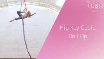 Hip Key Cupid Roll up - Beginner