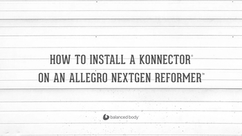 How to Install a Konnector® on an Allegro Nextgen Reformer™