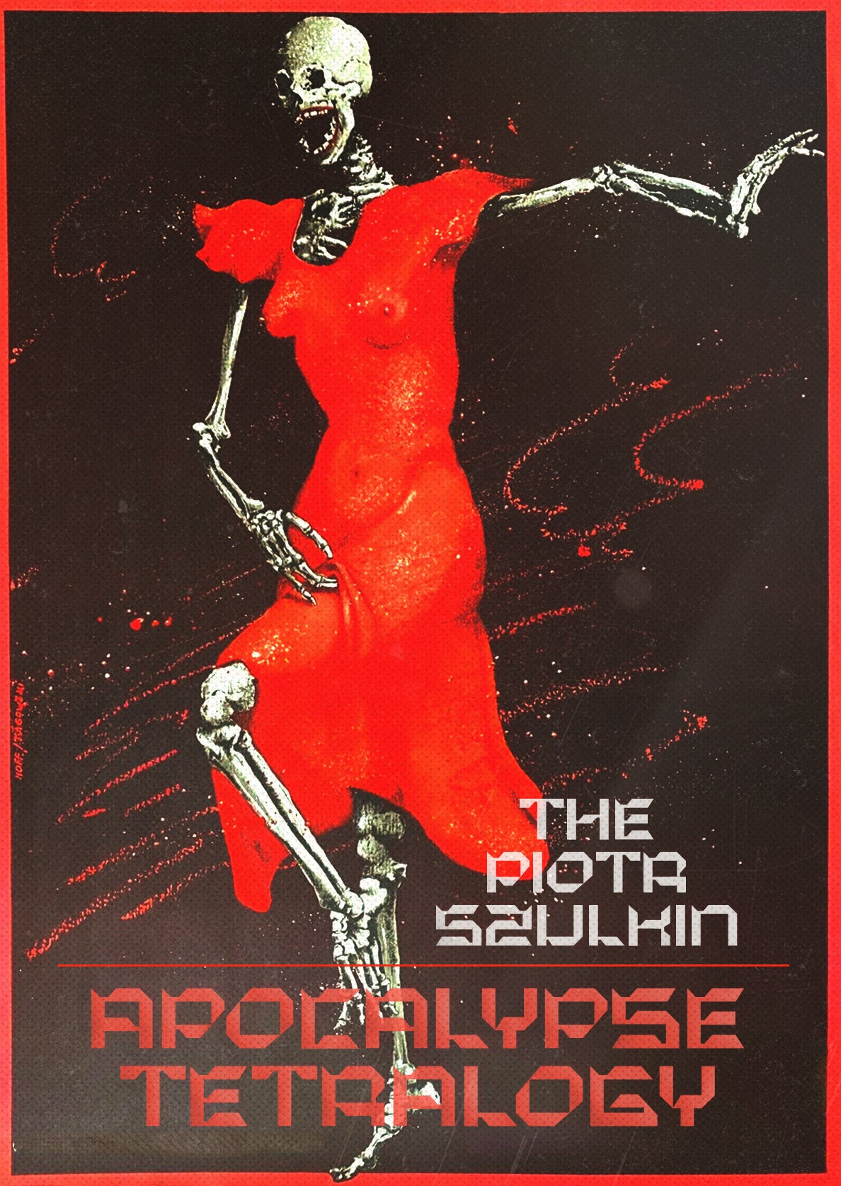 Piotr Szulkin's Apocalypse Tetralogy