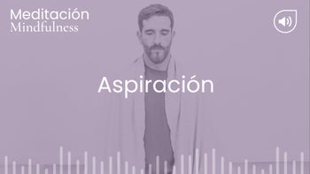 Aspiración. Meditación con Germán