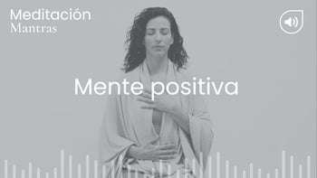 Mente positiva. Meditación con Raquel Mar