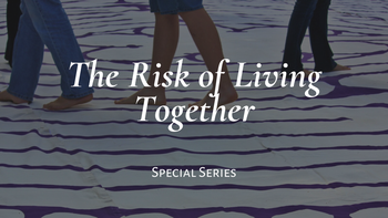 The Risk of Living Together