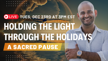 Holding the Light Through the Holidays with Jason Shurka | 12/23/25 @ 3pm EST