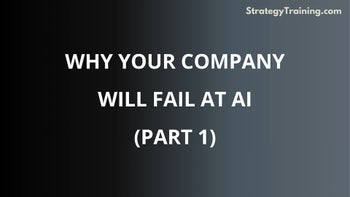 Part 1: Why your company will fail at AI