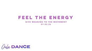 Feel the Energy | Give Meaning to the Movement | 1.2.26