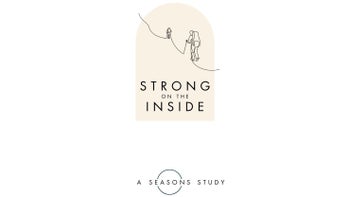 Strong on the Inside: February 1-15, 2026 Study (A Seasons Study)