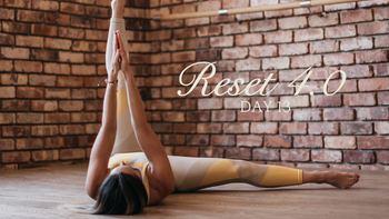 Day 13 - Reset 4.0 - Lower Body Melt