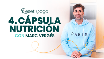 Reset Yoga. Día 4 - El menú antiinflamatorio