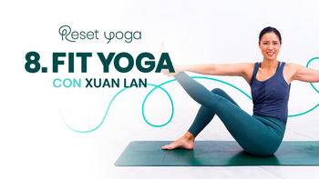 Reset Yoga. Día 8 - Fuerza vital