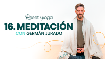 Reset Yoga. Día 16 - Gratitud consciente