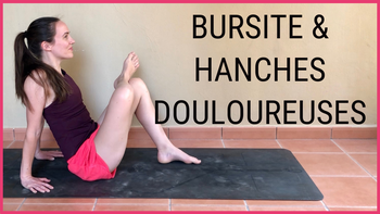 Le NOUVEAU Yoga pour la Bursite et les Hanches Douloureuses