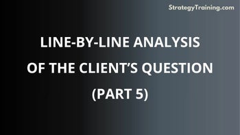 Part 5: Line-by-line analysis of the clients' question