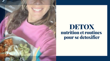 Vos rituels DETOX     