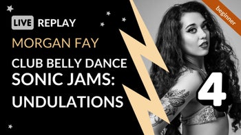 Club Belly Dance: Sonic Jams 4 Replay with Morgan Fay