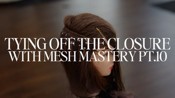Mesh Mastery Pt.10 : Tying Off The Closure
