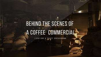 Making off  a Coffee Brand Commercial - Lighting & Craft Breakdown