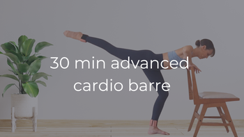 30 min advanced cardio barre