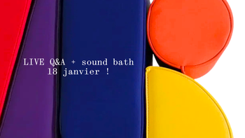 Live Q&A + sound bath 2 ! 30 jours janvier