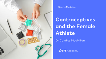 Hormonal and Non-Hormonal Contraceptives in Female Athletes 