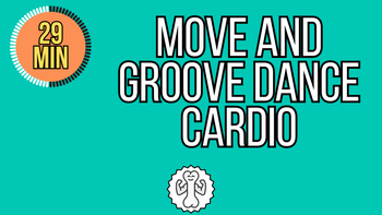 29 Minute Move and Groove Dance Cardio 