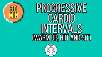 30 Minute Progressive Cardio Intervals