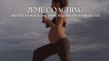 2e Coaching - Mettre en place sa routine de sport pour 2026